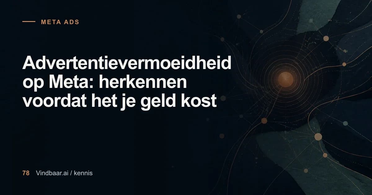 Redactionele illustratie bij Advertentievermoeidheid op Meta: herkennen voordat het je geld kost